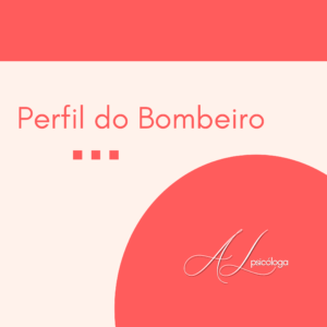 Quais características pessoais para ser Bombeiro?