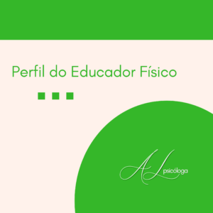 Quais as características para ser um Educador Físico?